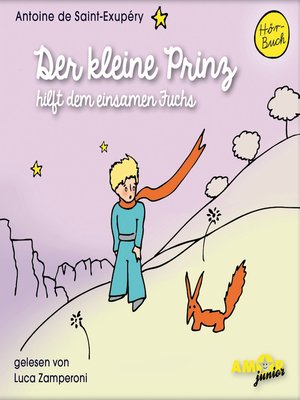cover image of Der kleine Prinz hilft dem einsamen Fuchs--Der kleine Prinz, Band 10 (Ungekürzt)